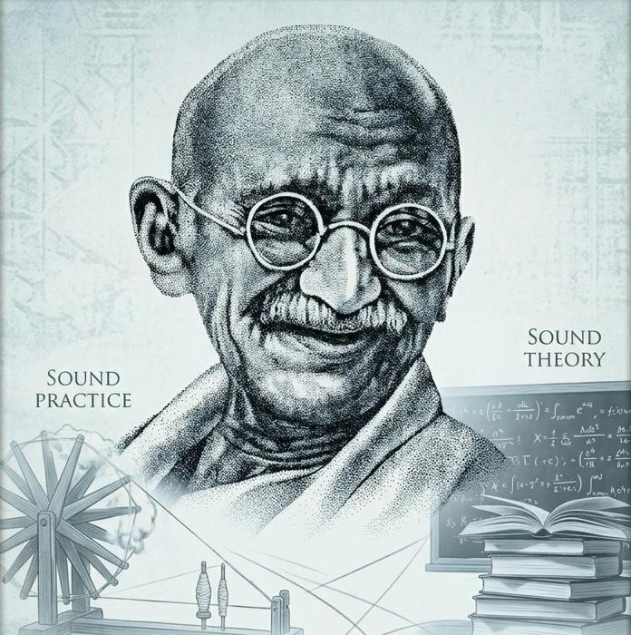 Mahatma Gandhi — Sound Practice, Sound Theory